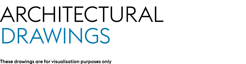 Architectural Drawings These drawings are for visualisation purposes only