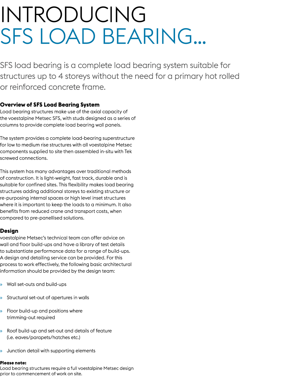 Introducing SFS Load Bearing… SFS load bearing is a complete load bearing system suitable for structures up to 4 stor...