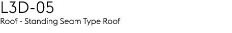 L3D 05 Roof Standing Seam Type Roof