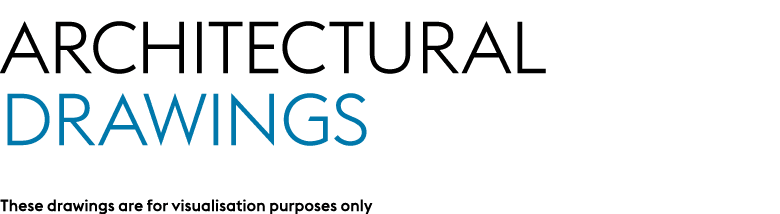 Architectural Drawings These drawings are for visualisation purposes only