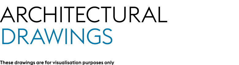 Architectural Drawings These drawings are for visualisation purposes only