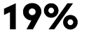 19%