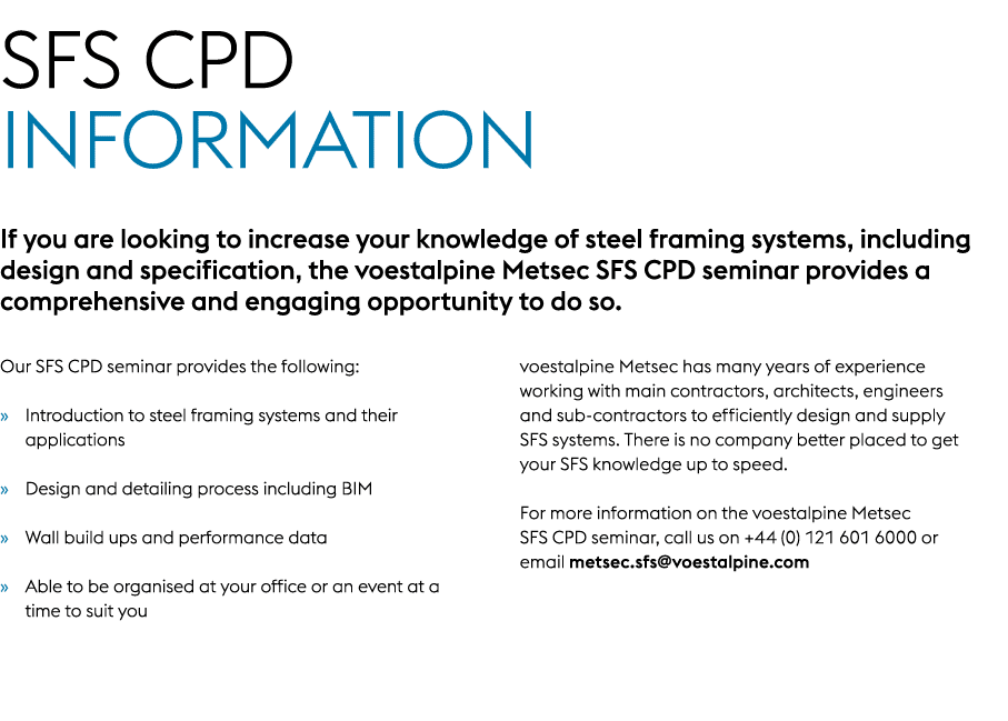 SFS CPD Information If you are looking to increase your knowledge of steel framing systems, including design and spec...
