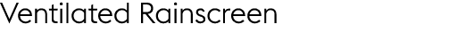 Ventilated Rainscreen