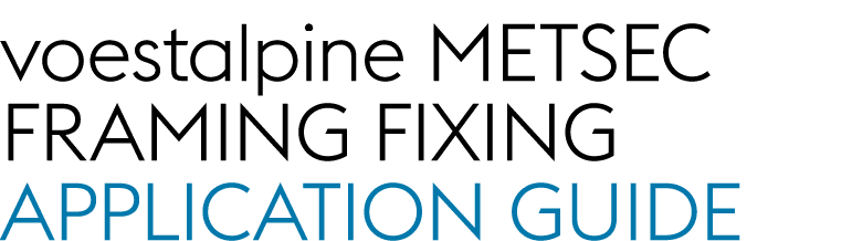 voestalpine Metsec Framing Fixing Application Guide