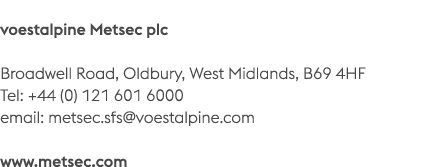 voestalpine Metsec plc Broadwell Road, Oldbury, West Midlands, B69 4HF Tel: +44 (0) 121 601 6000 email: metsec.sfs@vo...