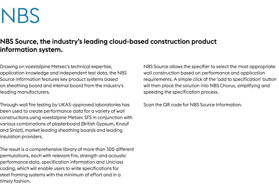 NBS NBS Source, the industry’s leading cloud based construction product information system. Drawing on voestalpine Me...