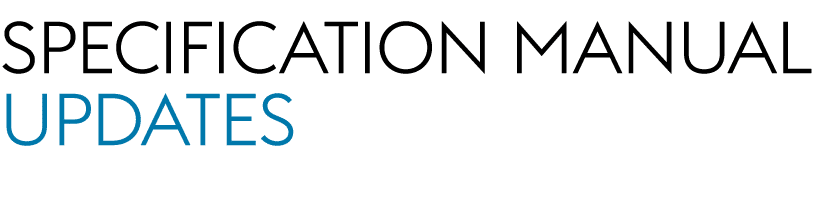 SPECIFICATION MANUAL UPDATES